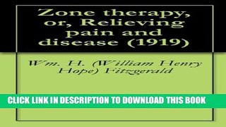 [PDF] Zone Therapy, or, Relieving Pain and Disease (1919) Popular Online