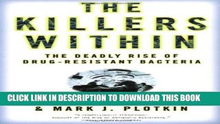 [PDF] The Killers Within: The Deadly Rise Of Drug-Resistant Bacteria Popular Online