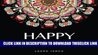 [PDF] Happy: Adult Coloring Book (Whimsical Mandalas Coloring Books for Adults Volume 1) Popular