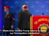 Donald Trump relance le débat sur l'immigration clandestine
