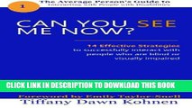 [PDF] Can You See Me Now?: 14 Effective Strategies on How You Can Successfully Interact with