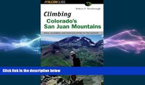 READ book  Climbing Colorado s San Juan Mountains (Regional Rock Climbing Series)  FREE BOOOK