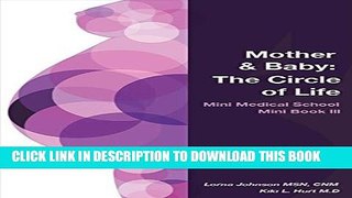 [PDF] Mother   Baby: The Circle of Life (Mini Medical School Mini Book) by Kiki L Hurt M D