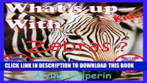 [New] Children s Books: Zebras? Fun Facts on Animals in Nature. Exclusive Full Ebook