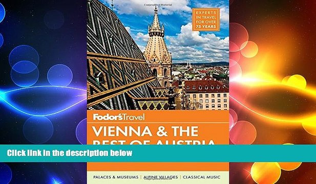 FREE PDF Fodor s Vienna the Best of Austria: with Salzburg Skiing in the Alps (Travel Guide)