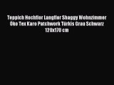 Teppich Hochflor Langflor Shaggy Wohnzimmer Ã–ko Tex Karo Patchwork TÃ¼rkis Grau Schwarz 120x170