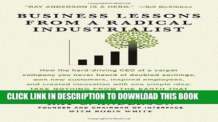 [PDF] Business Lessons from a Radical Industrialist: How the Hard-Driving CEO of a Carpet Company