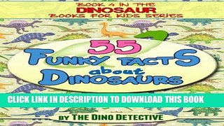 [New] Dinosaur Books For Kids: 55 Funky Facts About Dinosaurs Exclusive Online