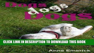 [New] Dogs, dogs, Dogs (Easy Reader Book 1) Exclusive Full Ebook