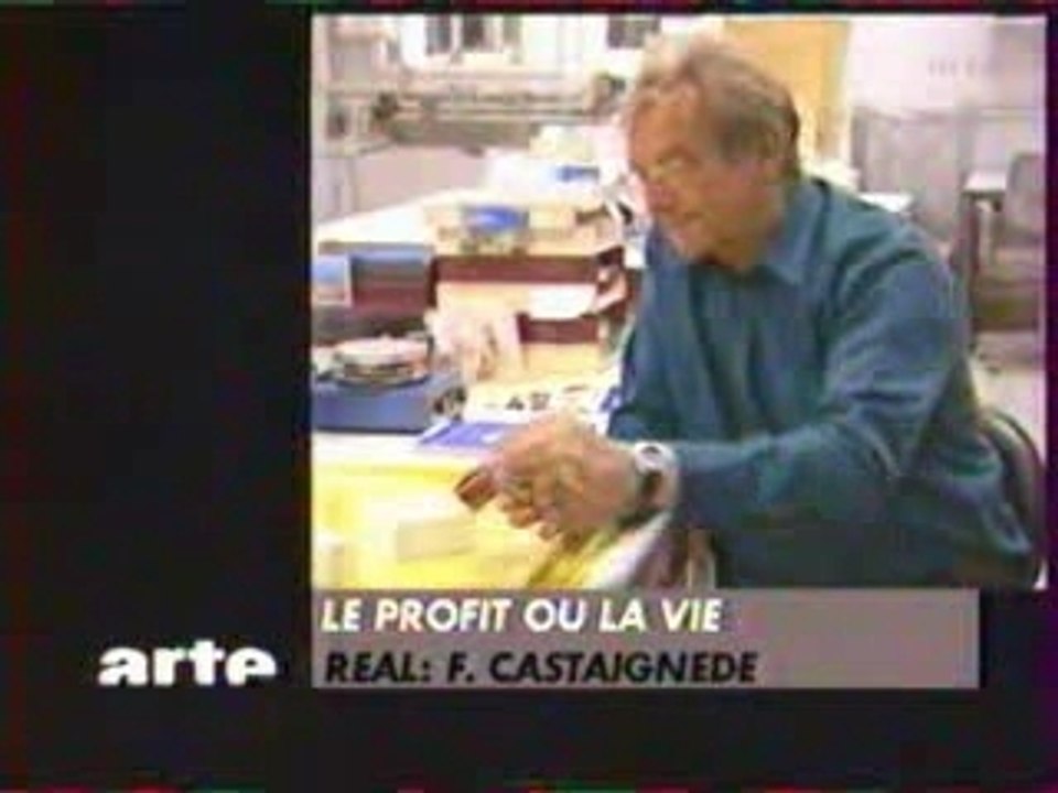 Le Profit ou La Vie - L'Industrie Pharmaceutique-Arte 2003