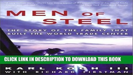 [PDF] Men of Steel: The Story of the Family That Built the World Trade Center Full Online