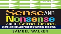 [PDF] Sense and Nonsense About Crime, Drugs, and Communities Full Online