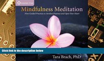 Big Deals  Mindfulness Meditation: Nine Guided Practices to Awaken Presence and Open Your Heart