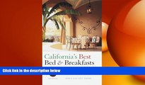 READ book  California s Best Bed   Breakfasts, 4th Edition: Delightful Places to Stay, and Great