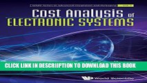 [New] Cost Analysis of Electronic Systems (Wspc Series in Advanced Integration and Packaging)