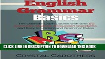 [PDF] English Grammar Basics: The Ultimate Crash Course with over 50 Exercises, Quizzes,