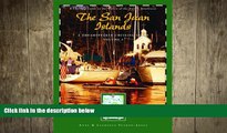 FREE DOWNLOAD  A Dreamspeaker Cruising Guide: Vol. 4 - The San Juan Islands, 1st Ed. READ ONLINE