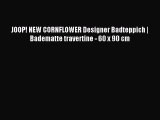 JOOP! NEW CORNFLOWER Designer Badteppich | Badematte travertine - 60 x 90 cm