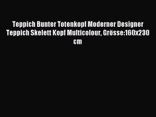 Teppich Bunter Totenkopf Moderner Designer Teppich Skelett Kopf Multicolour GrÃ¶sse:160x230