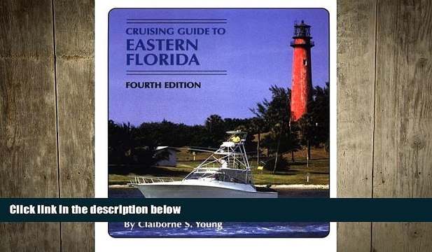 FREE DOWNLOAD Cruising Guide to Eastern Florida DOWNLOAD ONLINE