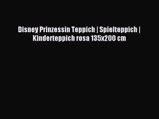 Disney Prinzessin Teppich | Spielteppich | Kinderteppich rosa 135x200 cm