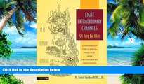 Big Deals  Eight Extraordinary Channels - Qi Jing Ba Mai: A Handbook for Clinical Practice and Nei