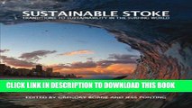 [PDF] Sustainable Stoke: Transitions to Sustainability in the Surfing World Full Collection