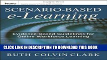 [PDF] Scenario-based e-Learning: Evidence-Based Guidelines for Online Workforce Learning Popular