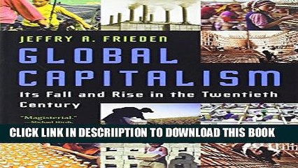[PDF] Global Capitalism: Its Fall and Rise in the Twentieth Century Popular Online