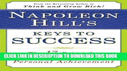 [PDF] Napoleon Hill s Keys to Success: The 17 Principles of Personal Achievement Full Online