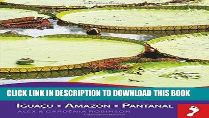 [PDF] Western Brazil Handbook: Iguacu - Amazon - Pantanal (Footprint - Handbooks) Full Collection