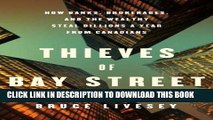 [PDF] Thieves of Bay Street: How Banks, Brokerages and the Wealthy Steal Billions from Canadians