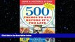 READ book  500 Things to Eat Before It s Too Late: and the Very Best Places to Eat Them READ