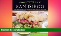 FREE DOWNLOAD  Food Lovers  Guide toÂ® San Diego: The Best Restaurants, Markets   Local Culinary