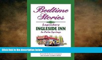 READ book  Bedtime Stories of the Legendary Ingleside Inn in Palm Springs READ ONLINE