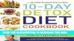 [PDF] The Blood Sugar Solution 10-Day Detox Diet Cookbook: More than 150 Recipes to Help You Lose