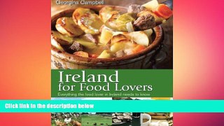 FREE DOWNLOAD  Ireland for Food Lovers  DOWNLOAD ONLINE