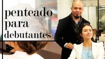 PENTEADOS PARA DEBUTANTE