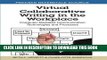 [PDF] Virtual Collaborative Writing in the Workplace: Computer-Mediated Communication Technologies