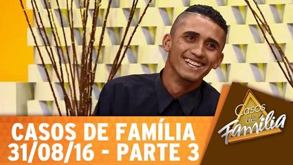 Meu irmão é gay e a culpa é da minha mulher! - 31.08.16 - Parte 3
