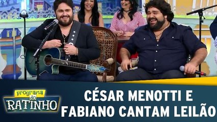 César Menotti e Fabiano cantam Leilão