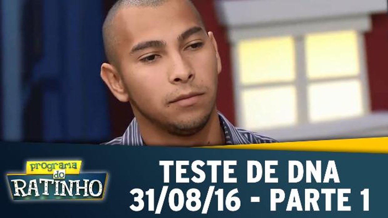 Teste de DNA - 31.08.16 - Parte 1