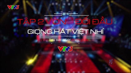 Giọng hát việt nhí 2016 tập 7 - the voice kids vòng đối đầu 2 - Kenh video ovuinhi.com