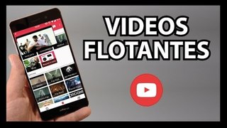 NUEVA APP - Contenido de YouTube en VENTANA FLOTANTE