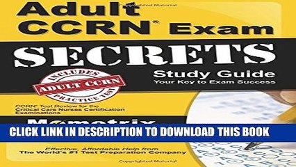 [PDF] Adult CCRN Exam Secrets Study Guide: CCRN Test Review for the Critical Care Nurses