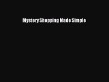 [PDF] Mystery Shopping Made Simple Full Colection