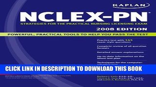 [PDF] Kaplan NCLEX-PN Exam, 2008 Edition: Strategies for the Practical Nursing Licensing Exam Full