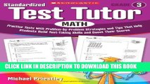 [PDF] Standardized Test Tutor: Math: Grade 3: Practice Tests With Problem-by-Problem Strategies