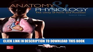 Collection Book Anatomy   Physiology: The Unity of Form and Function