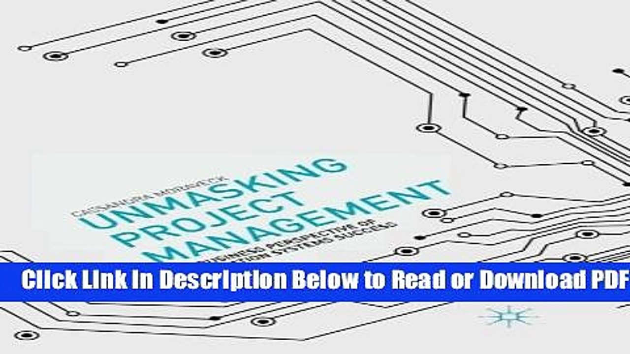 [Get] Unmasking Project Management: The Business Perspective of Information Systems Success